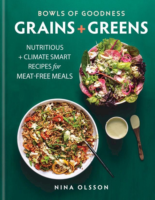  Bowls of Goodness: Grains + Greens(Kobo/電子書)