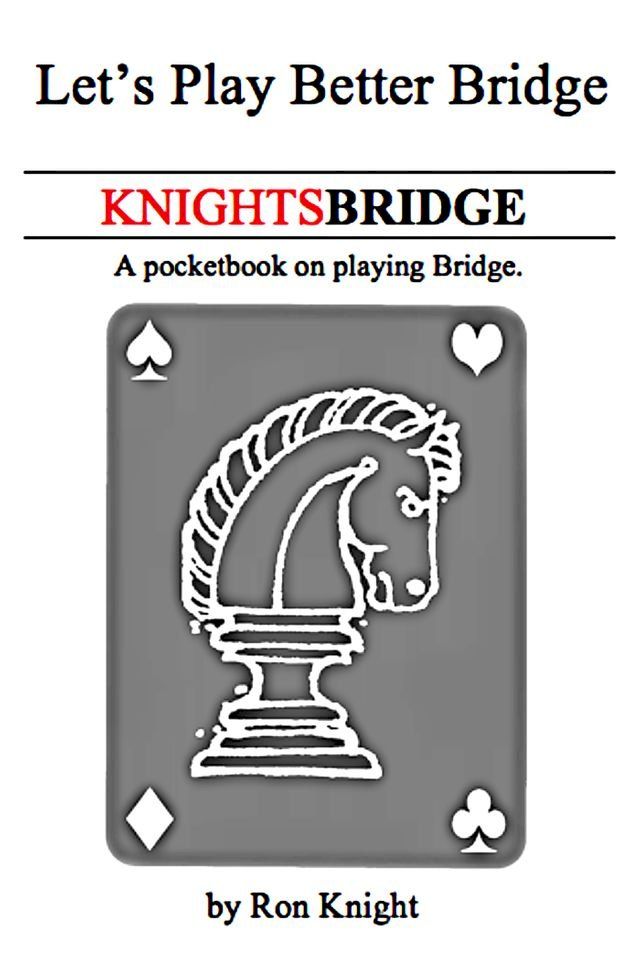  KnightsBridge: Let's Play Better Bridge(Kobo/電子書)