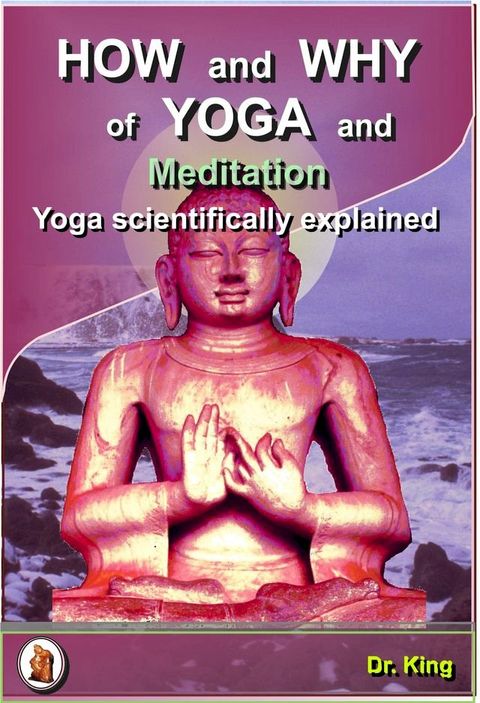 How and Why of Yoga and Meditation(Kobo/電子書)