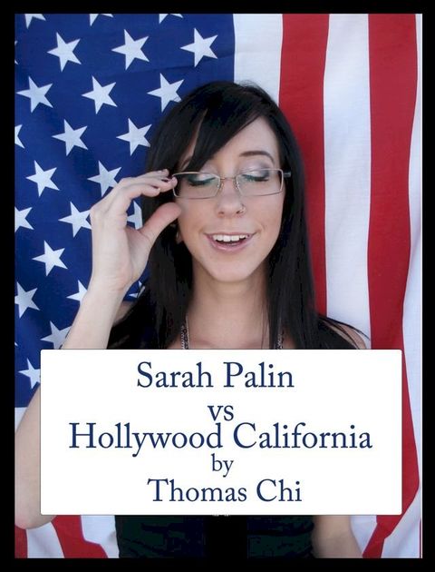 Sarah Palin vs Hollywood California(Kobo/電子書)