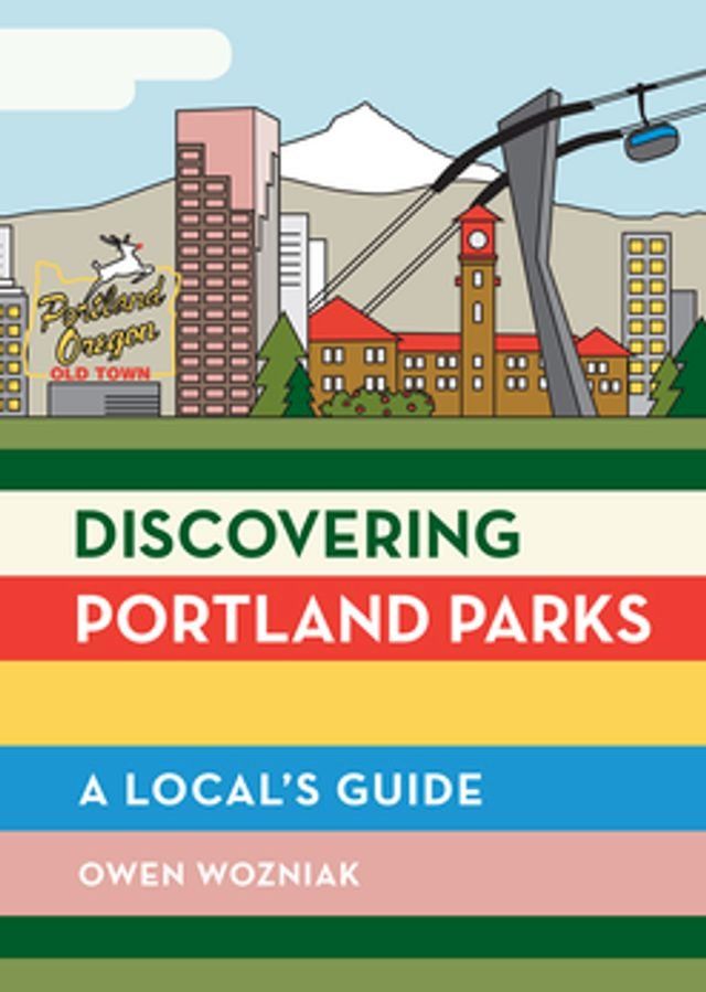  Discovering Portland Parks(Kobo/電子書)