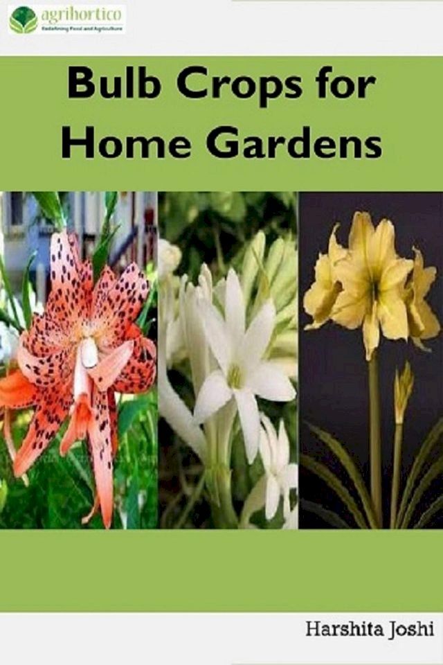  Bulb Crops for Home Gardens(Kobo/電子書)