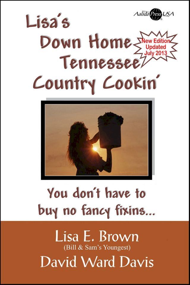  Lisa's Down Home Tennessee Country Cooking(Kobo/電子書)