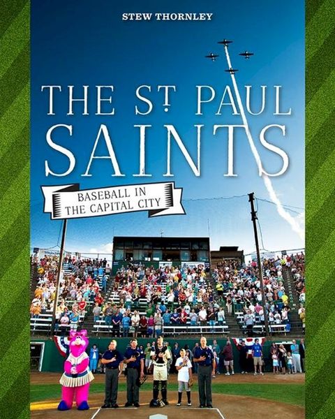 The St. Paul Saints(Kobo/電子書)