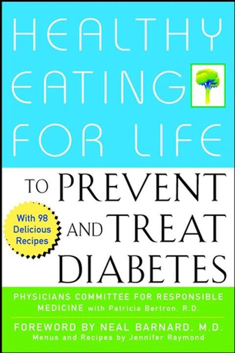 Healthy Eating for Life to Prevent and Treat Diabetes(Kobo/電子書)