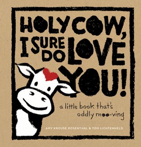 Holy Cow, I Sure Do Love You!(Kobo/電子書)