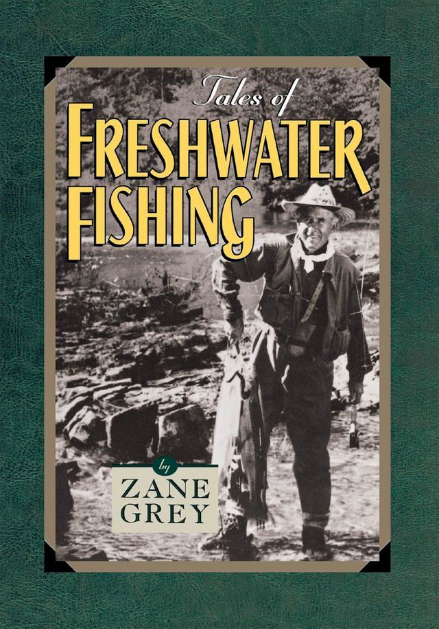  Tales of Freshwater Fishing(Kobo/電子書)