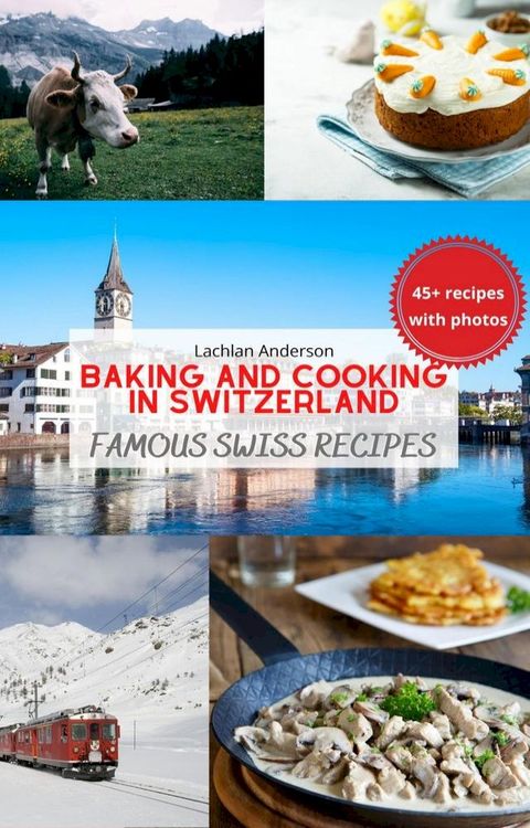 Baking and Cooking in Switzerland(Kobo/電子書)