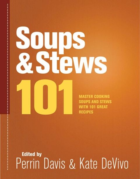 Soups & Stews 101(Kobo/電子書)