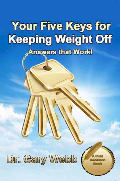 Your 5 Keys to Keeping Weight Off(Kobo/電子書)