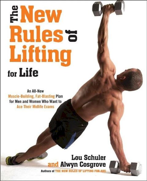 The New Rules of Lifting For Life(Kobo/電子書)