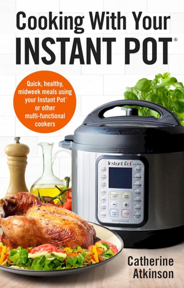  Cooking With Your Instant Pot(Kobo/電子書)