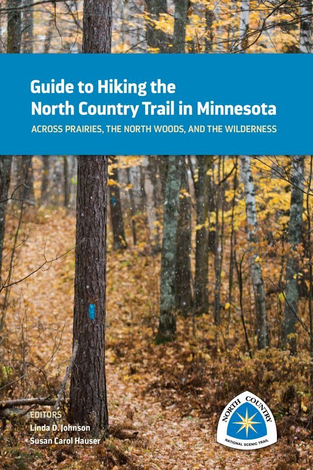  Guide to Hiking the North Country Trail in Minnesota(Kobo/電子書)