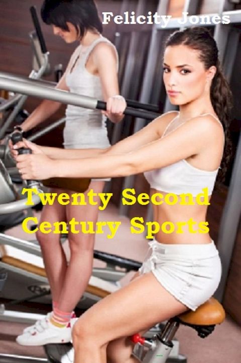 Twenty Second Century Sports(Kobo/電子書)