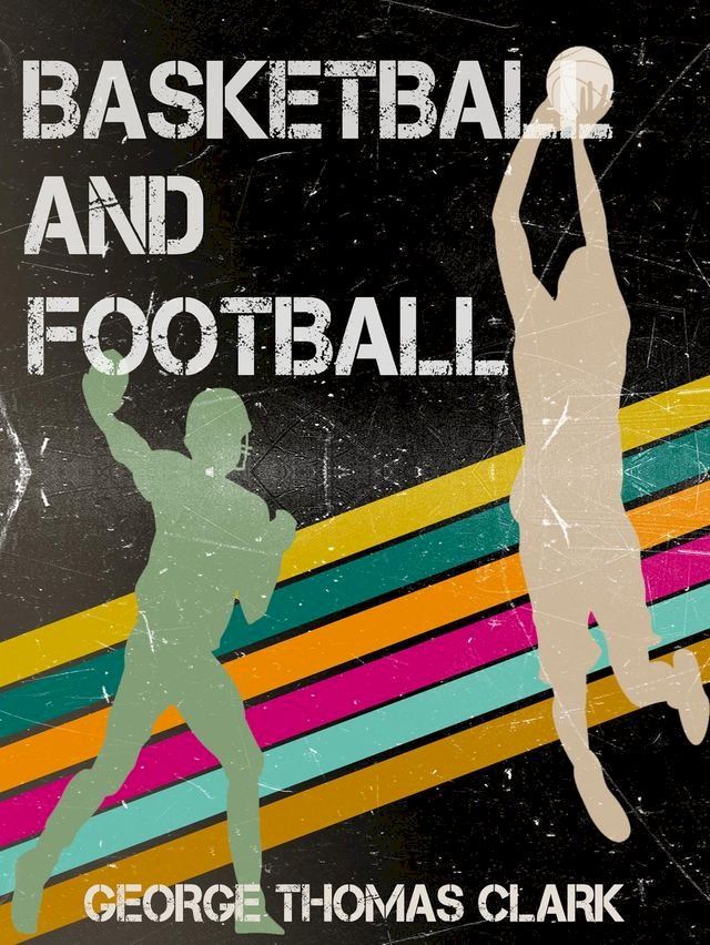  Basketball and Football(Kobo/電子書)