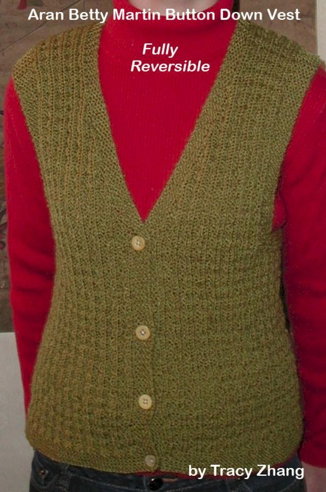  Aran Betty Martin Button Down Vest Fully Reversible Knitting Pattern(Kobo/電子書)