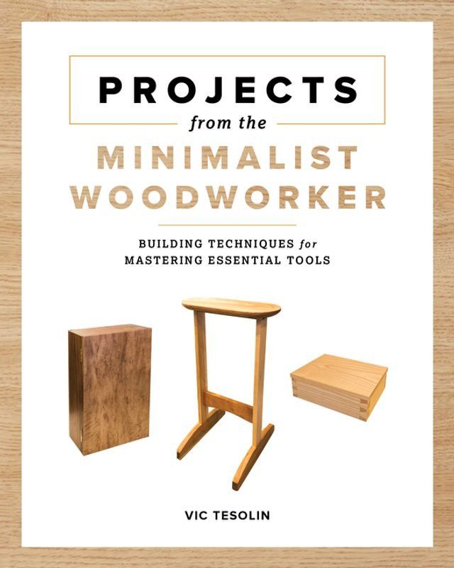  Projects from the Minimalist Woodworker(Kobo/電子書)