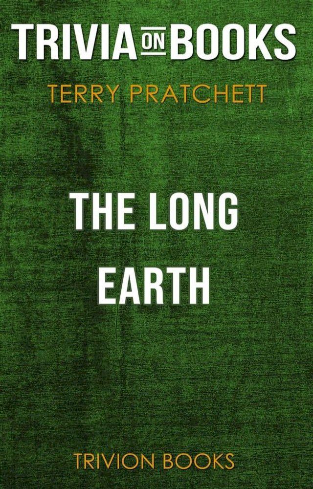  The Long Earth by Terry Pratchett (Trivia-On-Books)(Kobo/電子書)