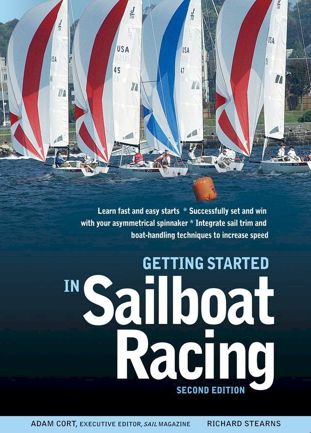  Getting Started in Sailboat Racing, 2nd Edition(Kobo/電子書)