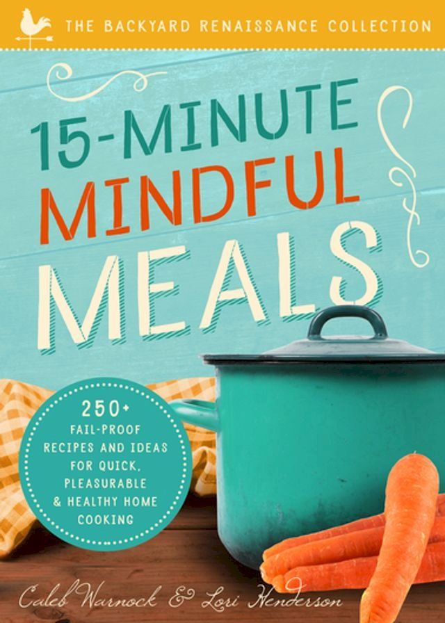  15-Minute Mindful Meals(Kobo/電子書)