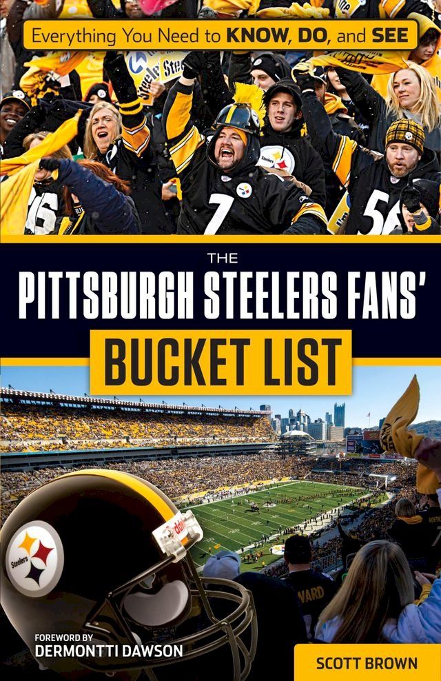  The Pittsburgh Steelers Fans' Bucket List(Kobo/電子書)