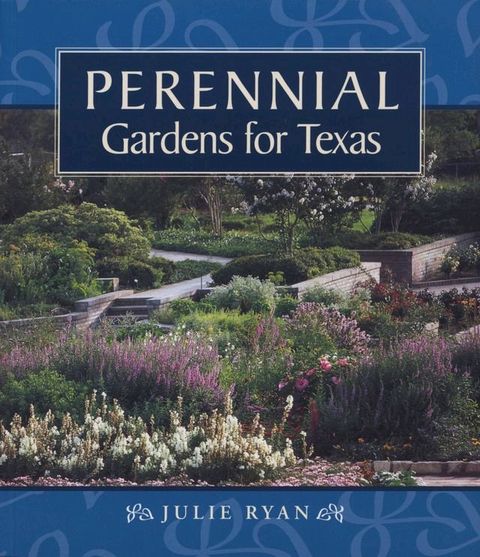 Perennial Gardens for Texas(Kobo/電子書)