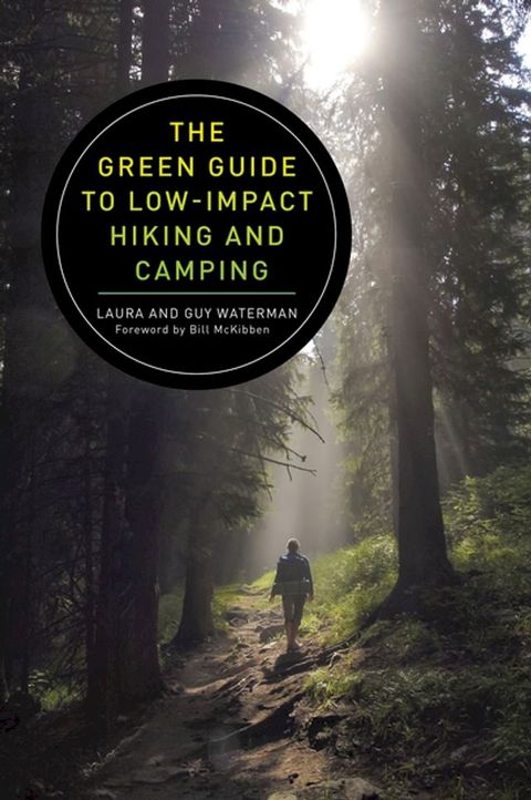 The Green Guide to Low-Impact Hiking and Camping(Kobo/電子書)