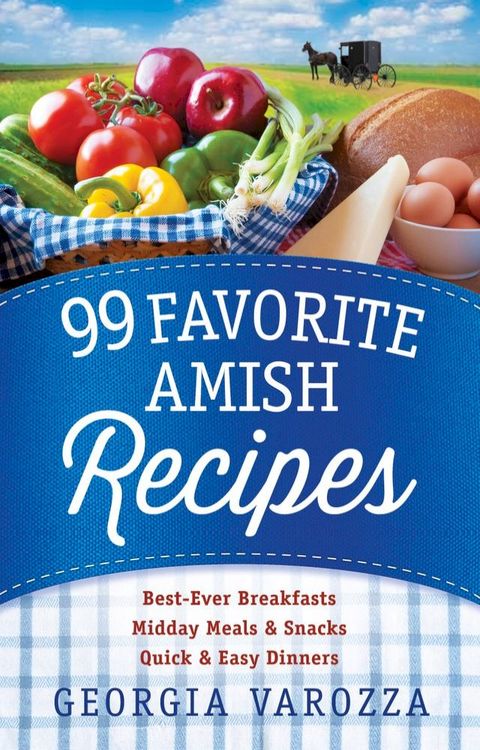 99 Favorite Amish Recipes(Kobo/電子書)