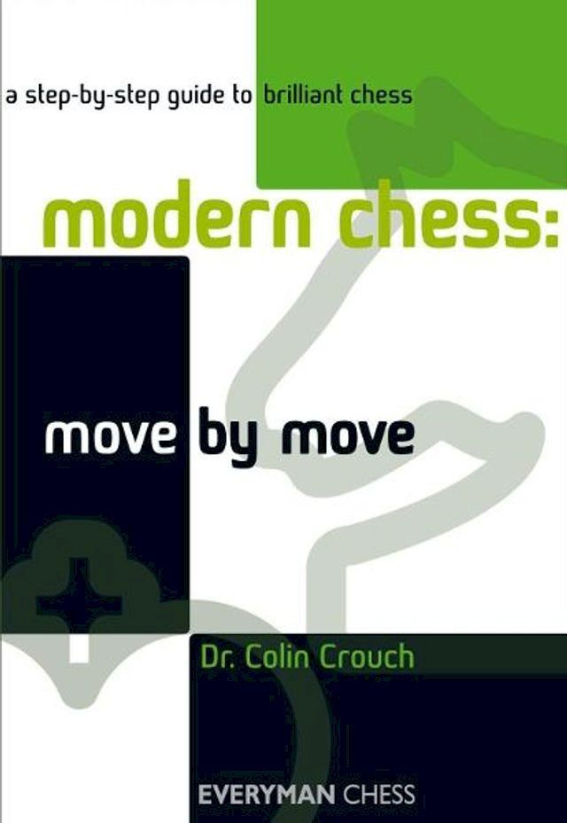  Modern Chess: Move by Move(Kobo/電子書)