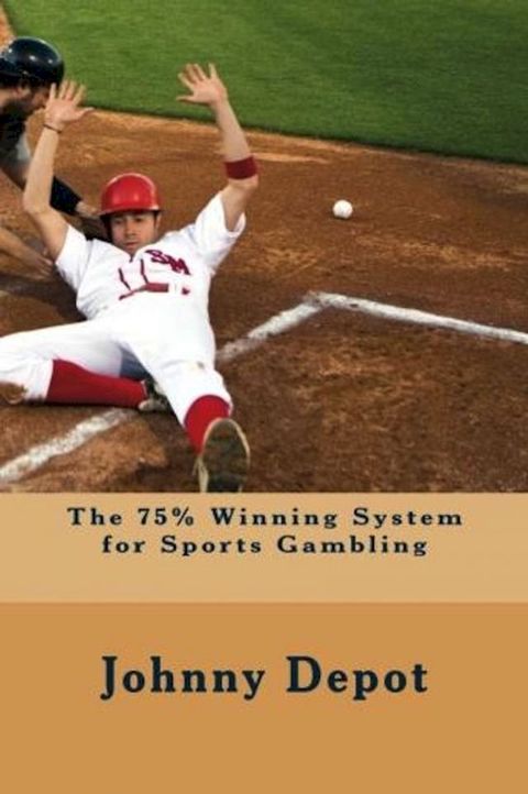 The 75% Winning System for Sports Gambling(Kobo/電子書)