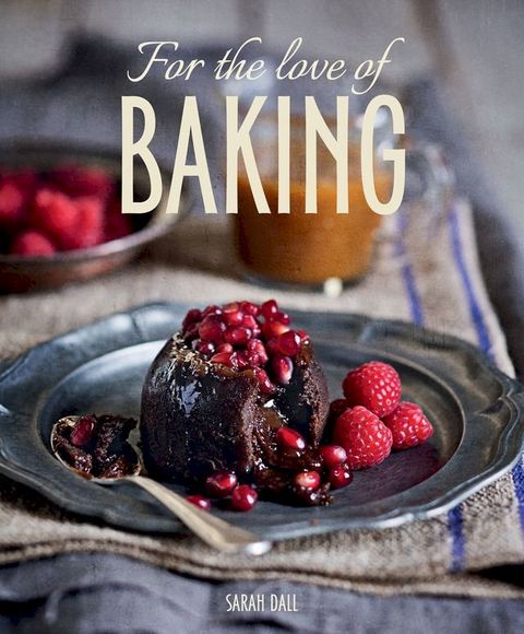 For the Love of Baking(Kobo/電子書)