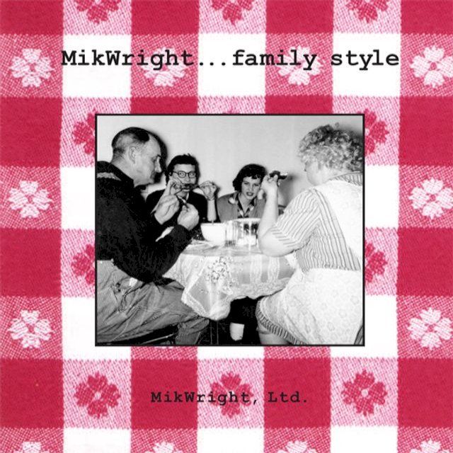  MikWright . . . Family Style(Kobo/電子書)