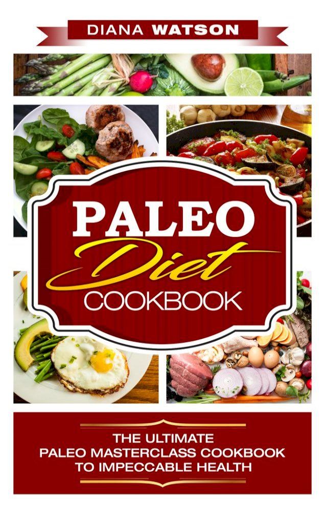  Paleo Diet Cookbook(Kobo/電子書)