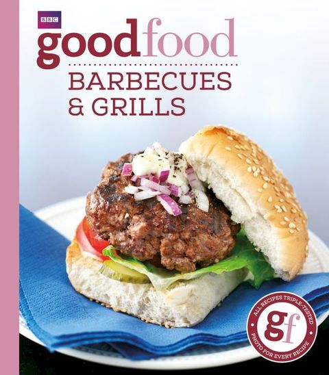 Good Food: Barbecues and Grills(Kobo/電子書)