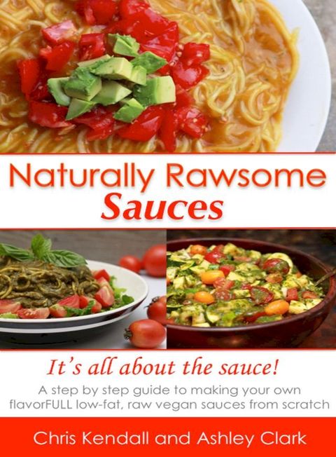 Naturally Rawsome Sauces(Kobo/電子書)