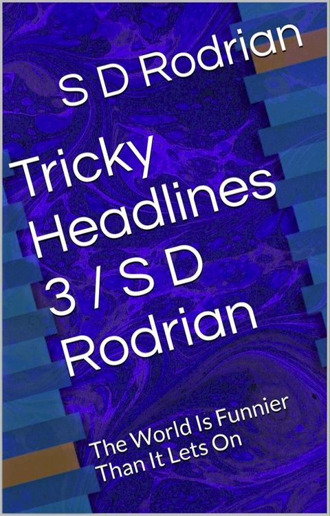 Tricky Headlines 3 / S D Rodrian(Kobo/電子書)