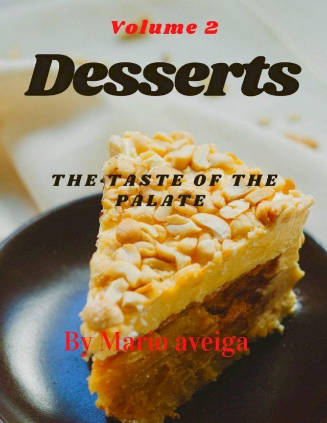  Desserts & The Taste of the Palate(Kobo/電子書)