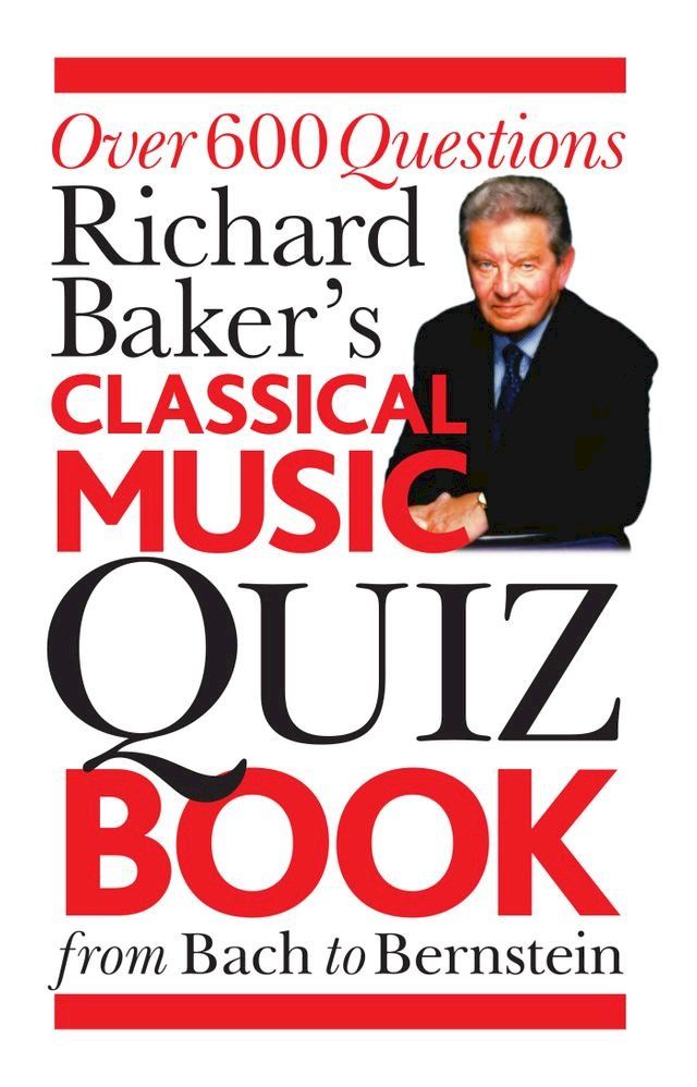  Richard Baker's Classical Music Quiz Book(Kobo/電子書)