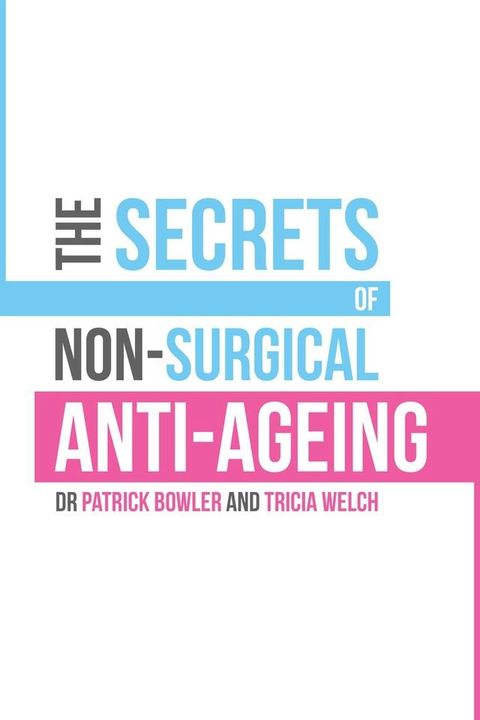 The Secrets of Non-Surgical Anti-Ageing(Kobo/電子書)