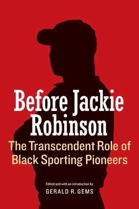 Before Jackie Robinson(Kobo/電子書)