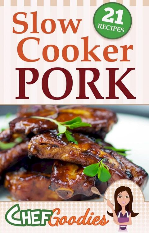 Slow Cooker Pork Recipes(Kobo/電子書)