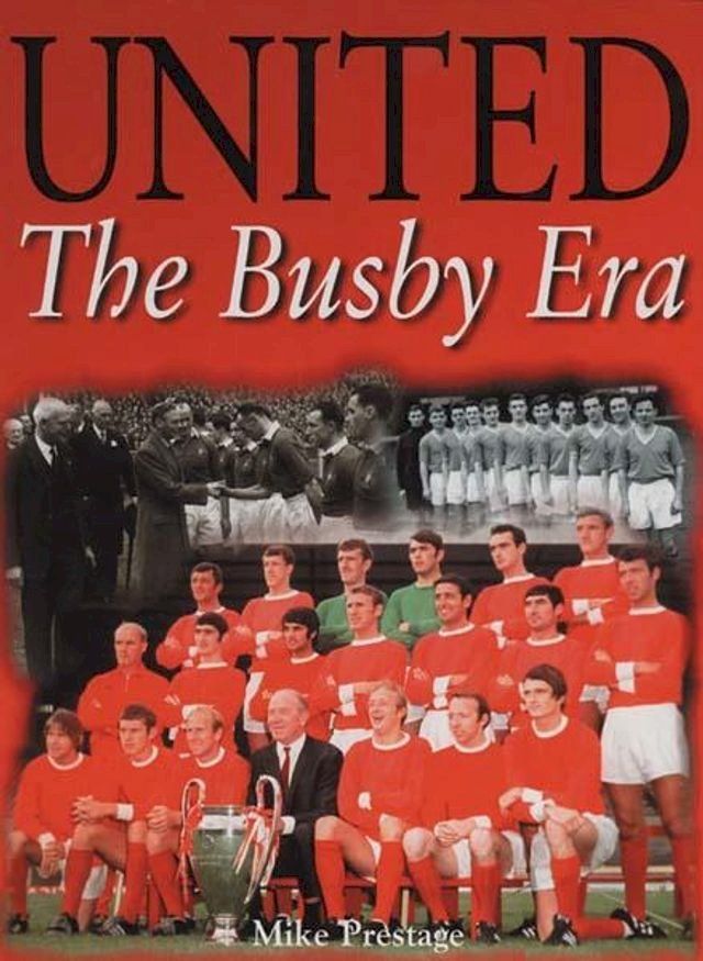  United - The Busby Era(Kobo/電子書)