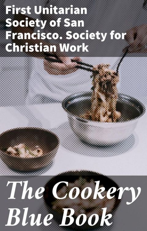 The Cookery Blue Book(Kobo/電子書)