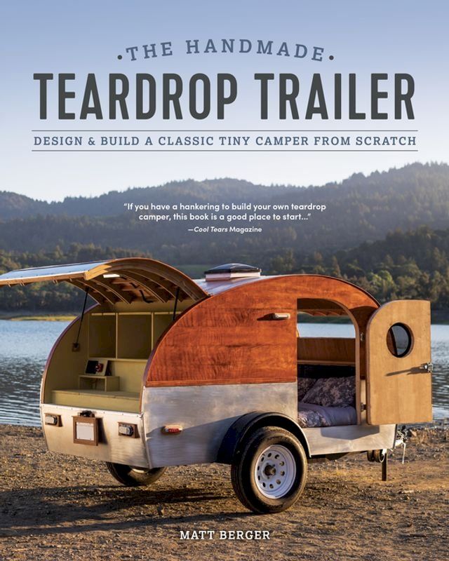  The Handmade Teardrop Trailer(Kobo/電子書)