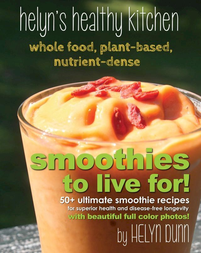  Smoothies to Live For!(Kobo/電子書)