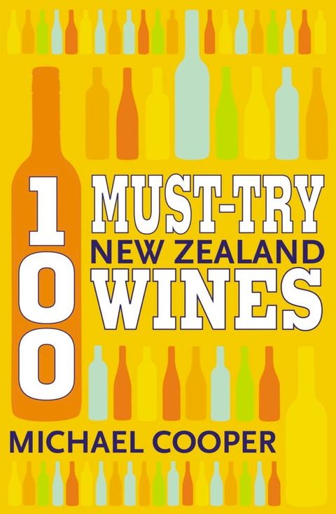 100 Must-try New Zealand Wines(Kobo/電子書)