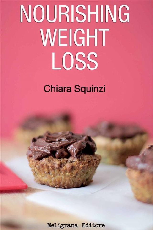  Nourishing Weight Loss(Kobo/電子書)