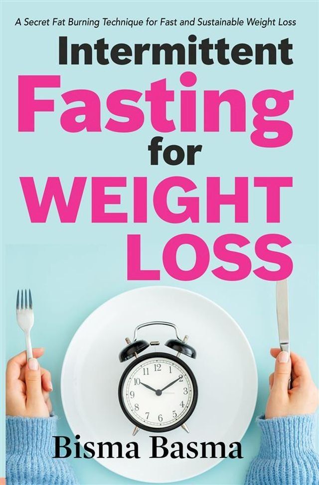  Intermittent Fasting for Weight Loss(Kobo/電子書)