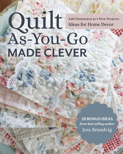 Quilt As-You-Go Made Clever(Kobo/電子書)