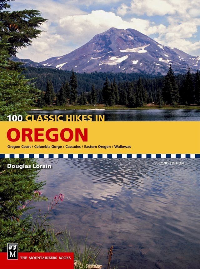  100 Classic Hikes Oregon(Kobo/電子書)